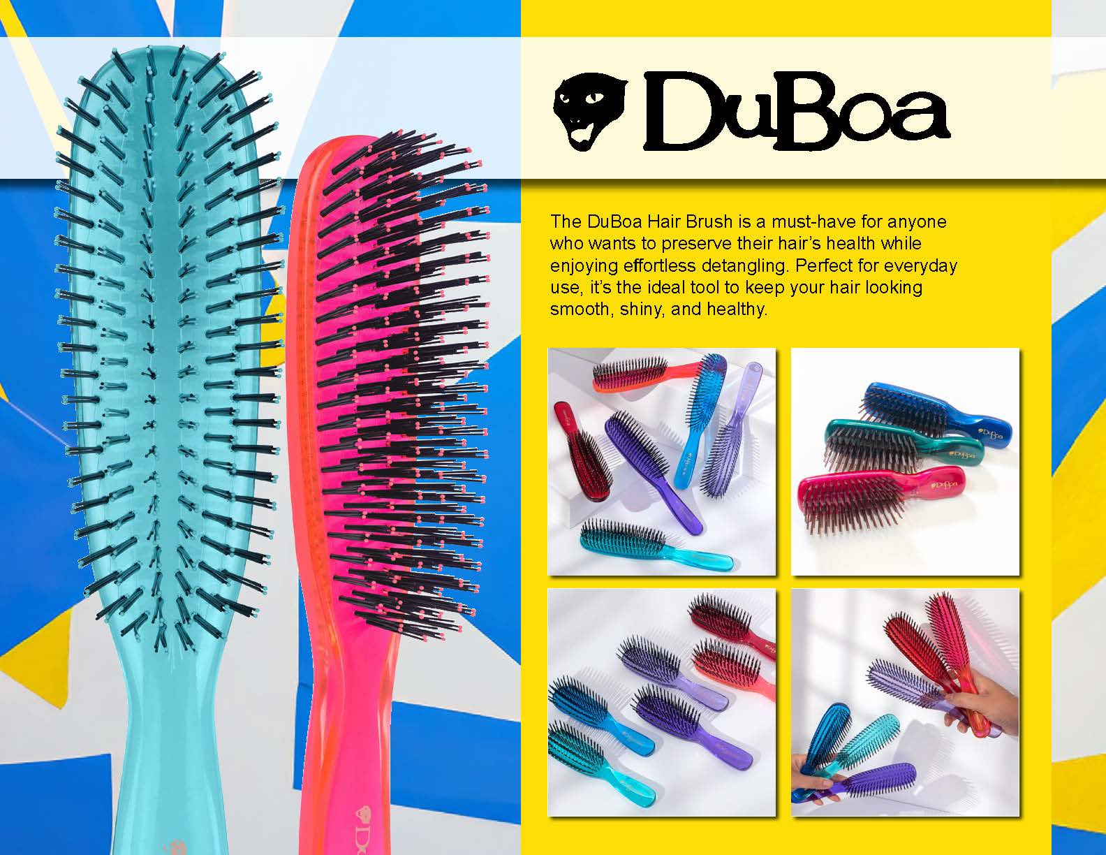 The DuBoa Hair Brush is a must-have for anyone
who wants to preserve their hair’s health while
enjoying effortless detangling. Perfect for everyday
use, it’s the ideal tool to keep your hair looking
smooth, shiny, and healthy.