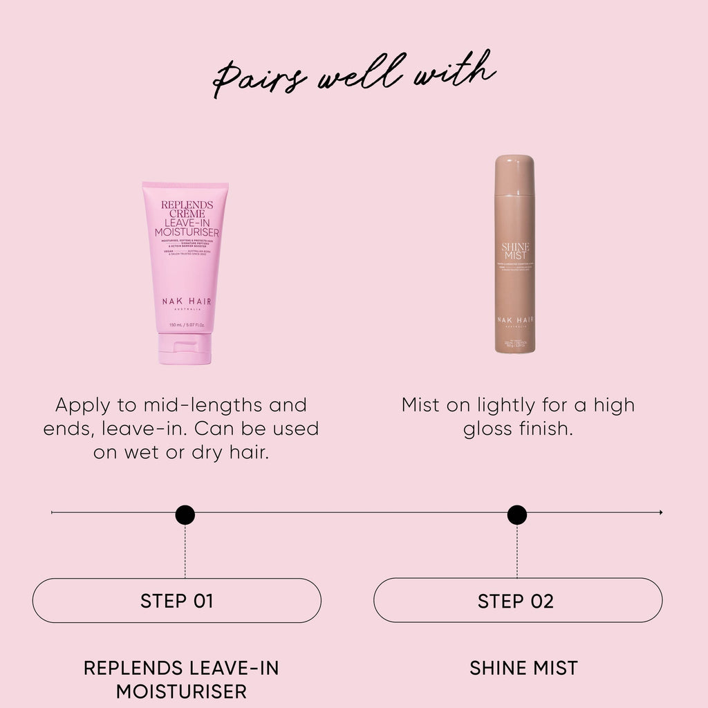 Nak Replends Creme Recommendations of use Leave In Moisturiser Infuses hair with moisture while detangling to smooth hair and reduce daily damage caused by styling
Shields your hair from daily stress, improving overall hair condition for enhanced shine and health