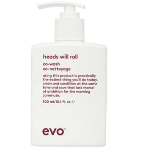 evo Heads Will Roll Co-Wash 300ml conditioner that gently cleanses and condition - On Line Hair Depot