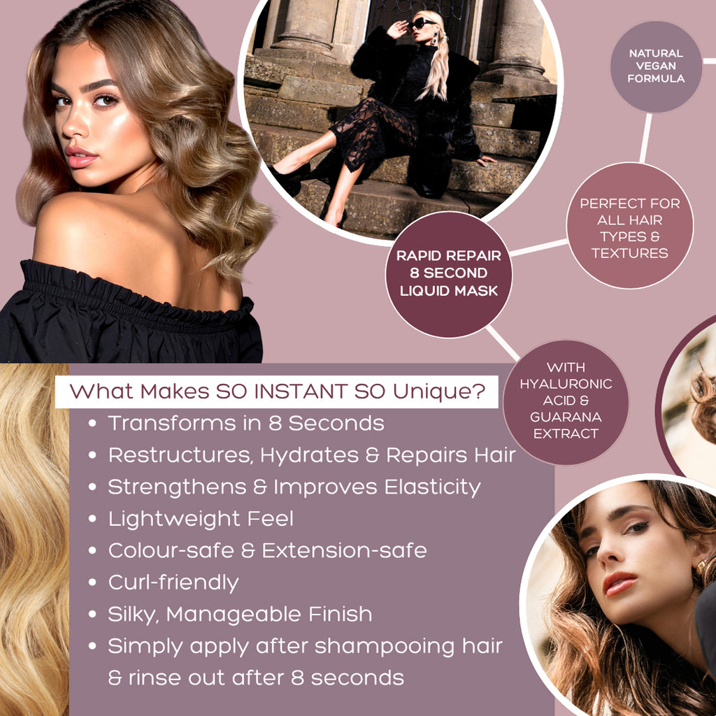  SO Instant. This isn’t your average hair mask. It’s a lightweight, rinse-out liquid mask designed to transform tired, stressed hair into silky, glossy strands in just 8 magical seconds.